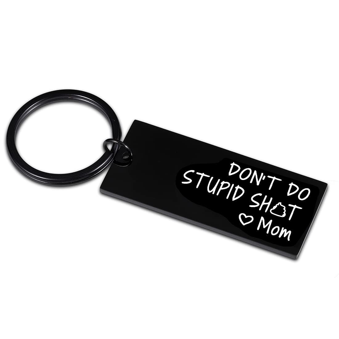 Funny Keychain for Son Daughter Don’t Do Stupi St Poop Emoji Funny Birthday Gifts for Teenagers from Mom Sarcasm Gift for Teens Boy Girl Graduation Valentine Christmas Humor Gag Gift Mother to Kids