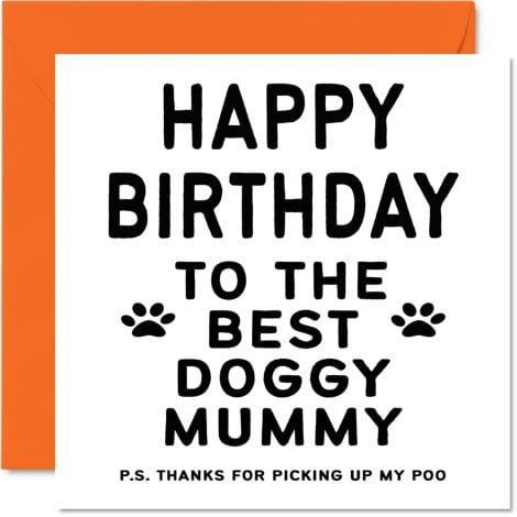 Doggy Love Greetings for the Most Amazing Mum – Hilarious Dog Themed Birthday & Mother’s Day Cards.