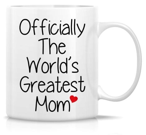 Retreez Hilarious Mug – The Best Mom in the World! Get your 11 Oz coffee mug today. Perfect for Mother’s Day!