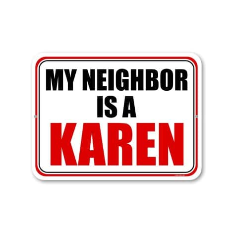 Hilarious Kitchen Tin Decor, “My Neighbor is a Karen,” Funny Meme Signs, Perfect Gifts for Indian Women.