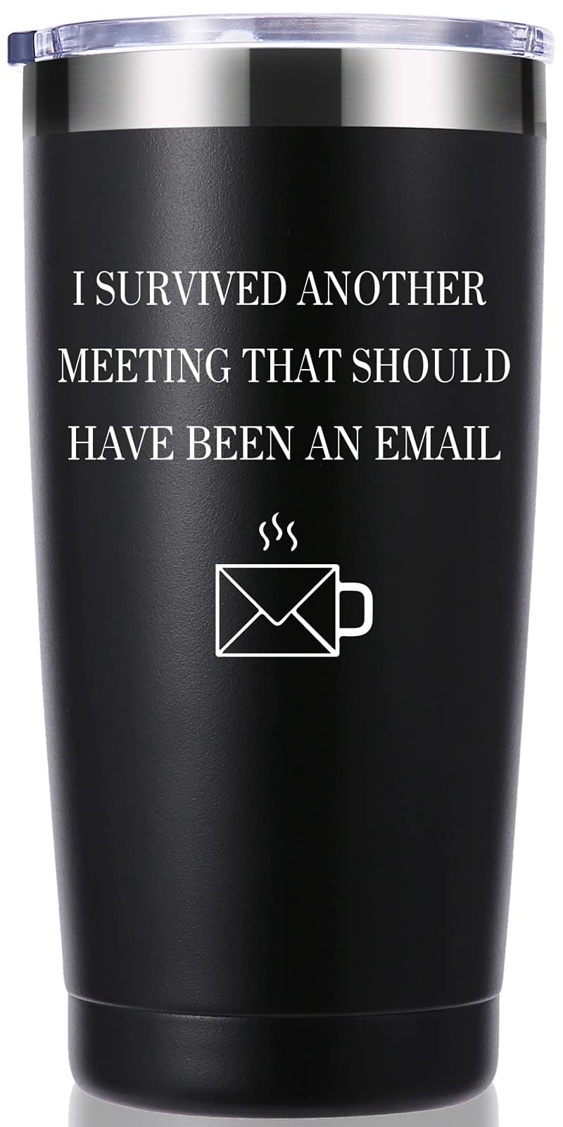 I Survived Another Meeting That Should Have Been An Email 20 OZ Tumbler.Gag Office Gifts,white elephant,secret santa Gift.Gifts for Men Women Coworker Boss Friends Travel Mug(Black)