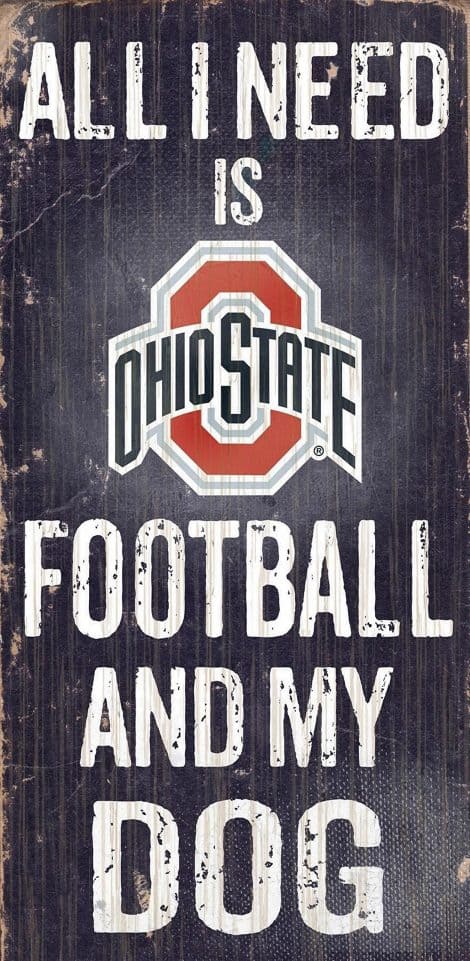 University Football and My Dog Sign, a product for all Ohio State University fans and dog lovers.